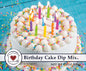 Birthday Cake Dip Mix - Country Home Creations