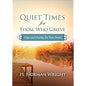 Quiet Times For Those Who Grieve