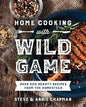 Home cooking with WILD GAME