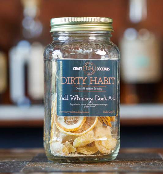 Add Whiskey, Don't Ask Craft Cocktails - Dirty Habit